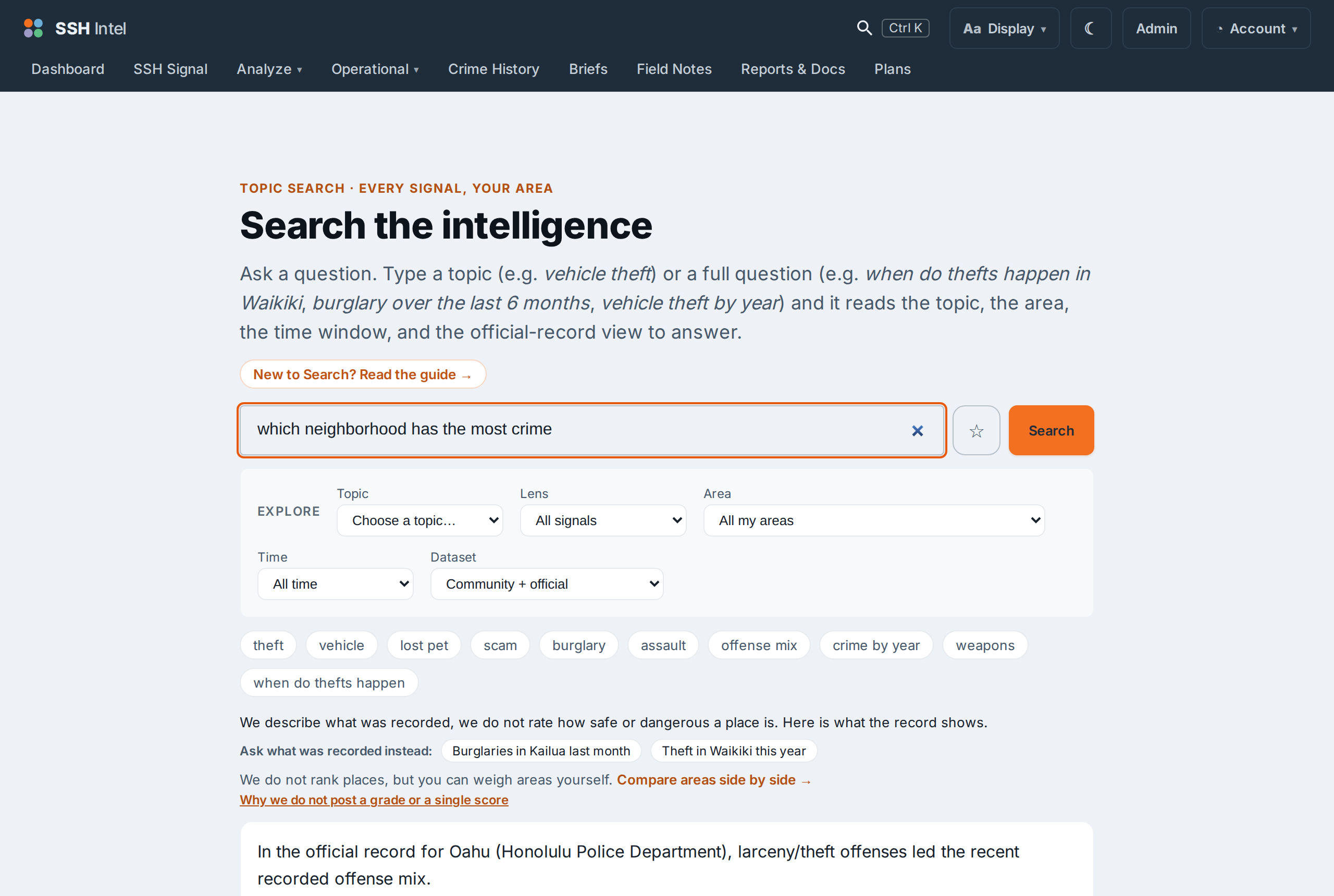 A search for 'which neighborhood has the most crime' answering with a note: we describe what was recorded, we do not rate how safe or dangerous a place is, and we do not rank places, with a link to compare areas yourself.